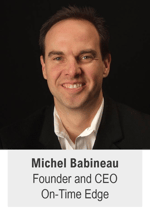 Michel Babineau, Founder On-Time Edge
