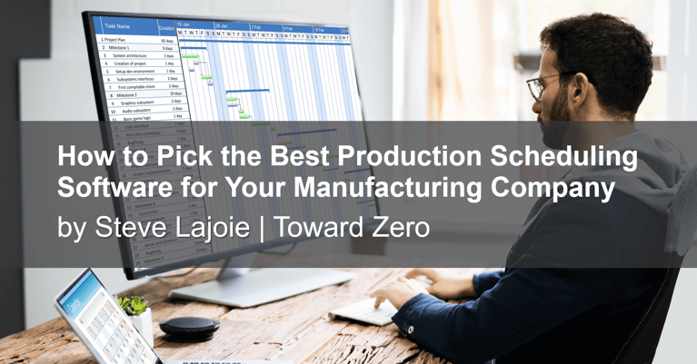 How to Pick the Best Production Scheduling Software for Manufacturing